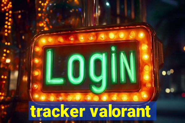 tracker valorant